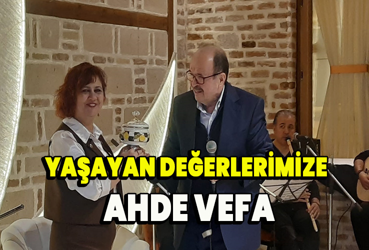 Yaşayan Değerlerimize Ahde Vefa