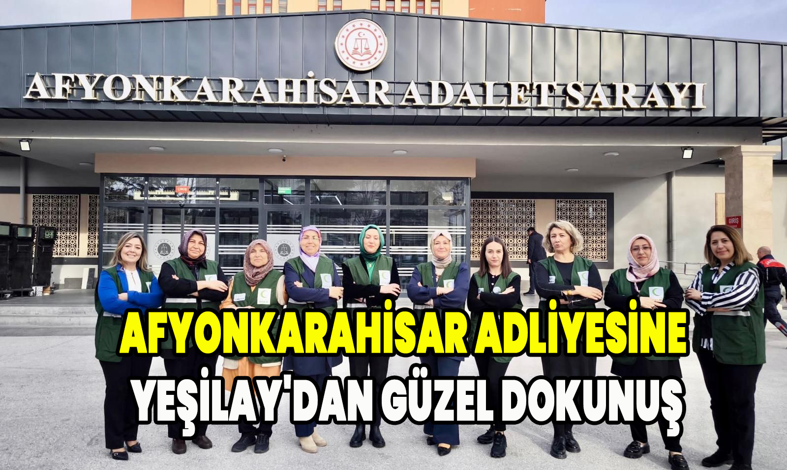 Afyonkarahisar Adliyesine Yeşilay'dan güzel dokunuş