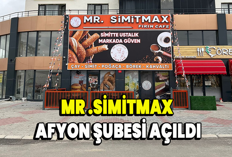 Mr .Simitmax Afyon Şubesi Açıldı