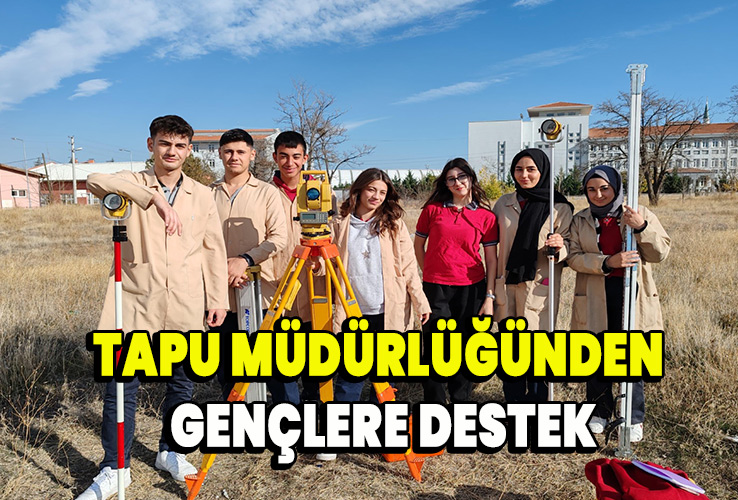 Tapu Müdürlüğünden Gençlere Destek