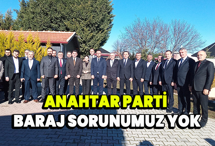 Anahtar Parti Baraj sorunumuz yok