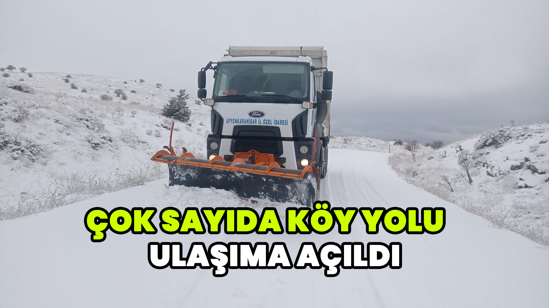Çok sayıda köy yolu ulaşıma açıldı