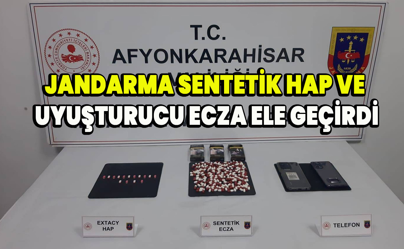 Jandarma Sentetik hap ve uyuşturucu ecza ele geçirdi