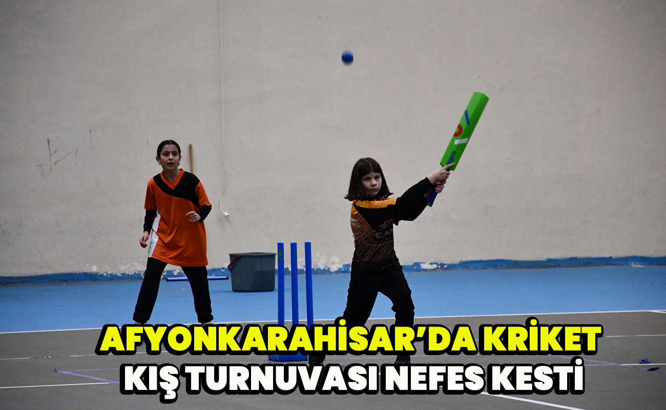 Afyonkarahisar’da Kriket Kış Turnuvası Nefes Kesti
