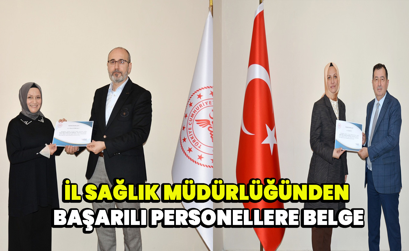 İl Sağlık Müdürlüğünden başarılı personellere belge