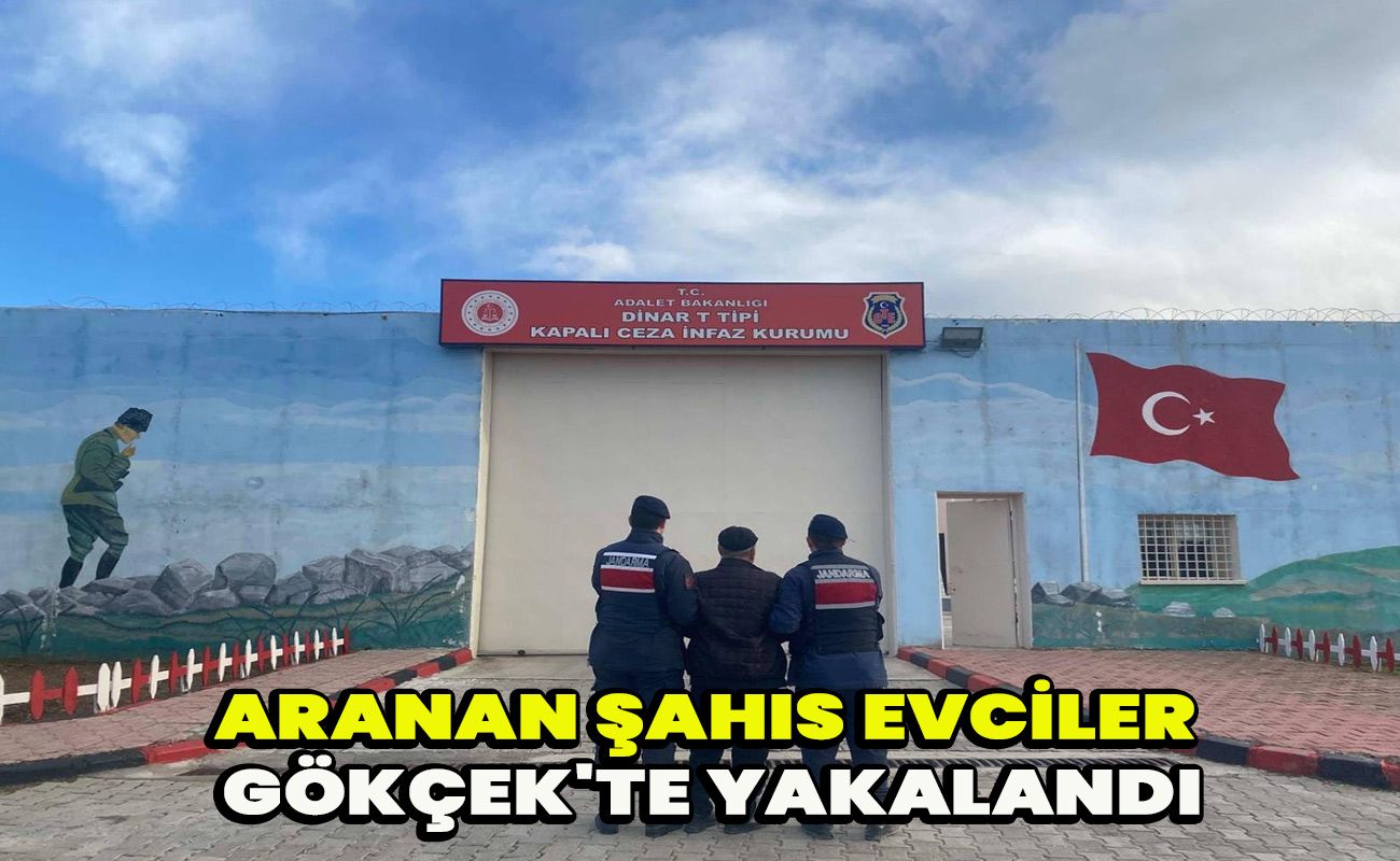 Aranan Şahıs Evciler Gökçek'te yakalandı