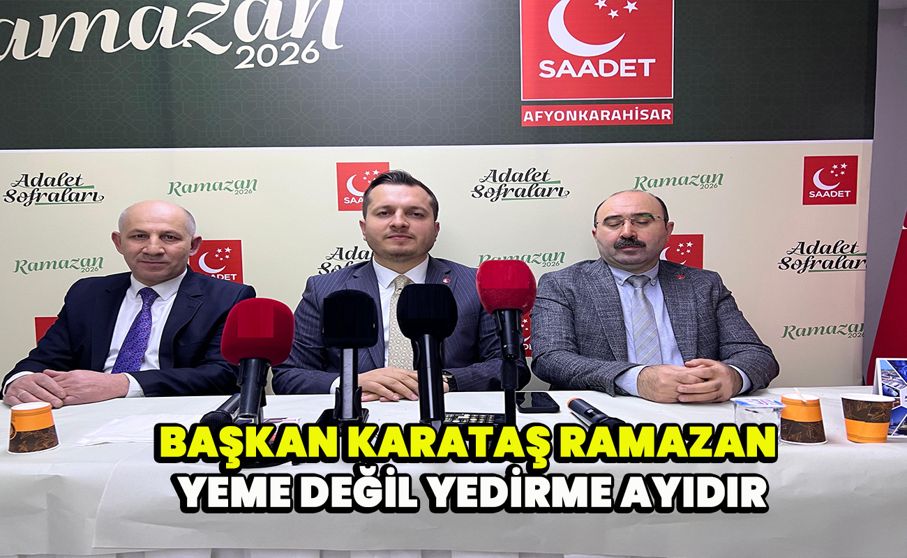 Başkan Karataş Ramazan yeme değil Yedirme ayıdır