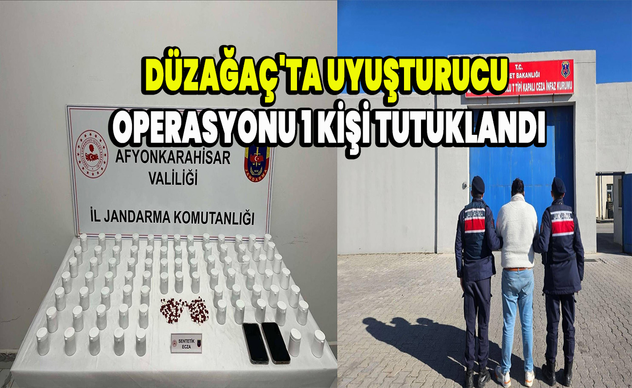 Düzağaç'ta uyuşturucu operasyonu