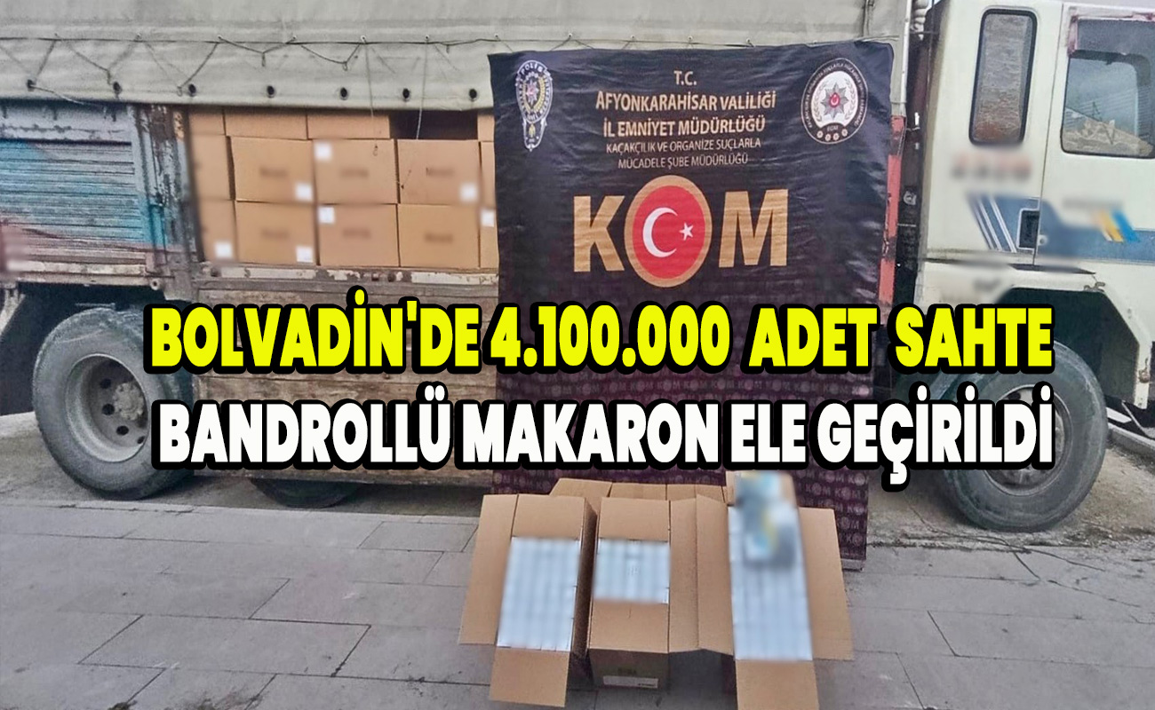 Bolvadin'de 4.100.000  Adet  Sahte Bandrollü Makaron ele geçirildi