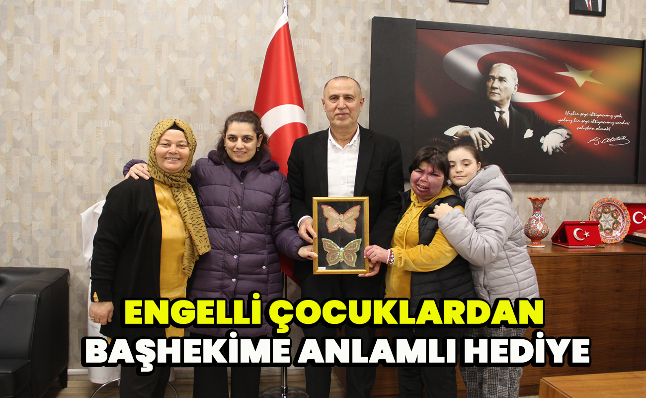 Engelli Çocuklardan Başhekime Anlamlı Hediye