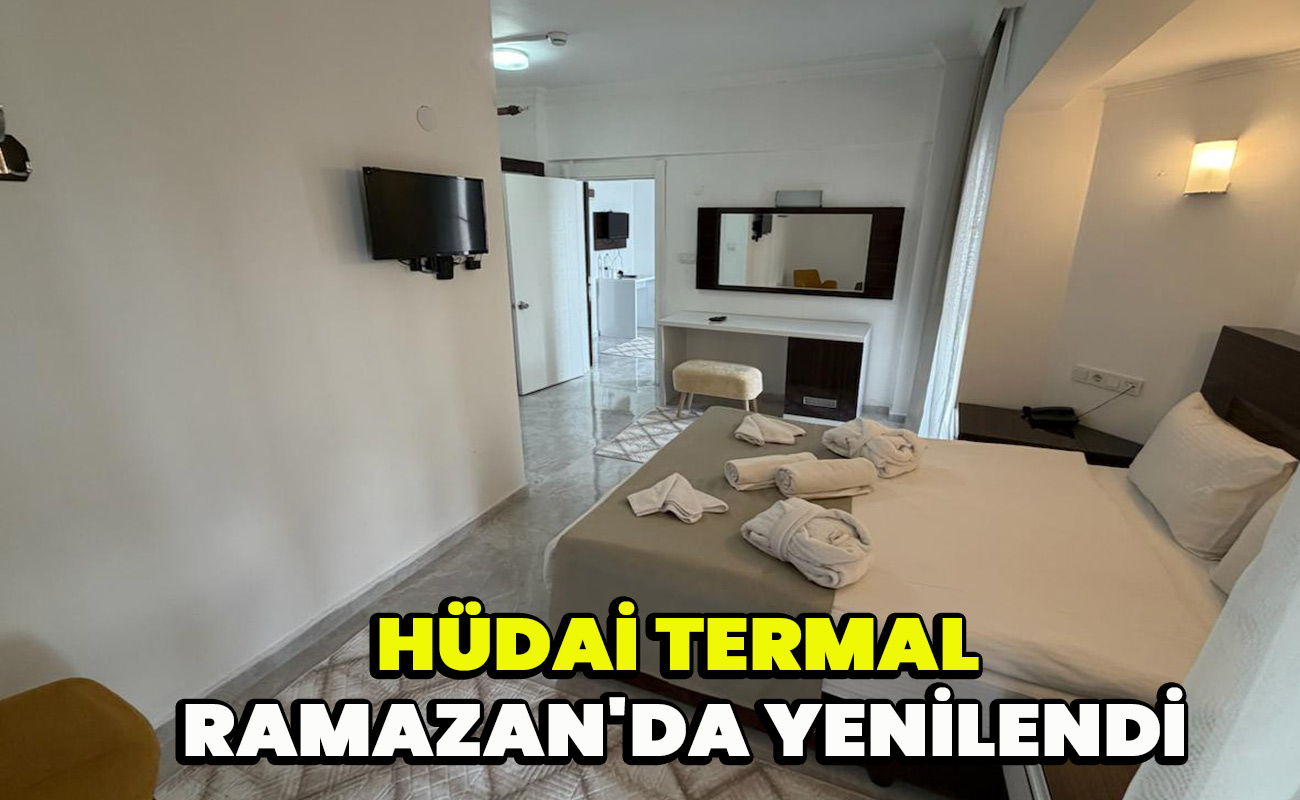 Hüdai Termal Ramazan'da yenilendi