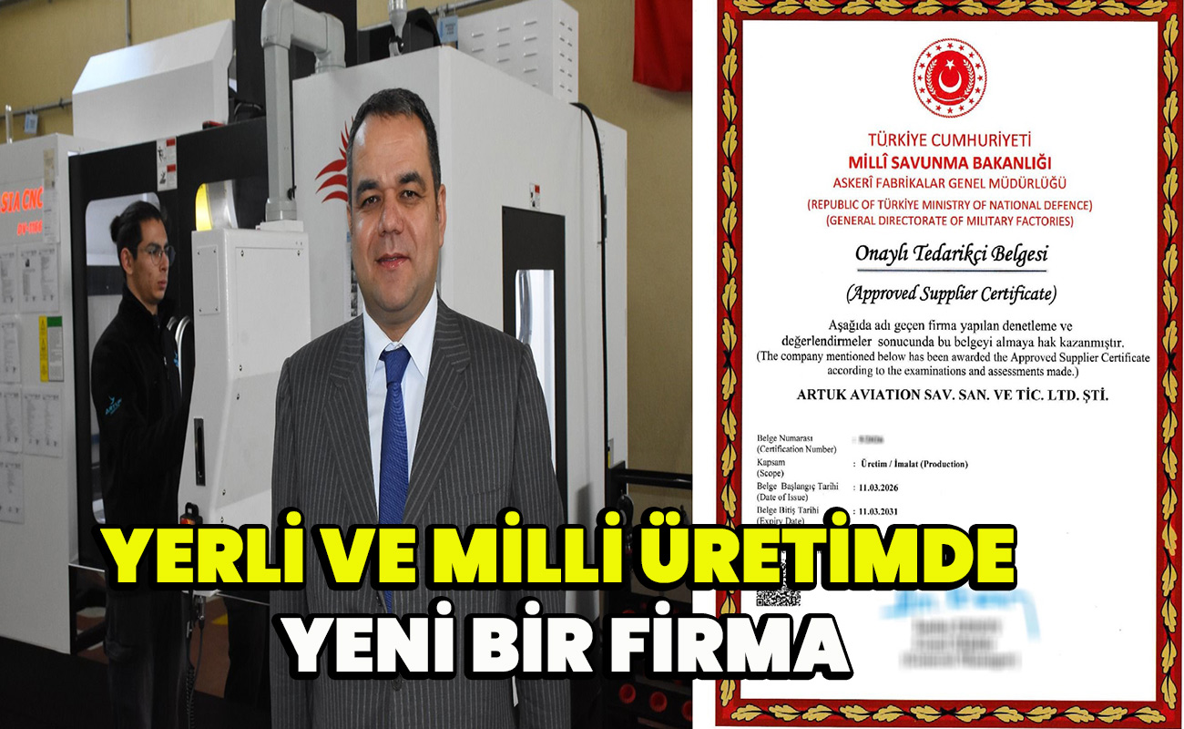 Yerli ve Milli Üretimde yeni bir firma