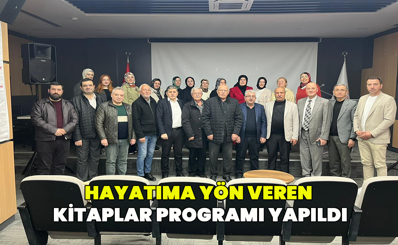Hayatıma Yön Veren Kitaplar programı yapıldı
