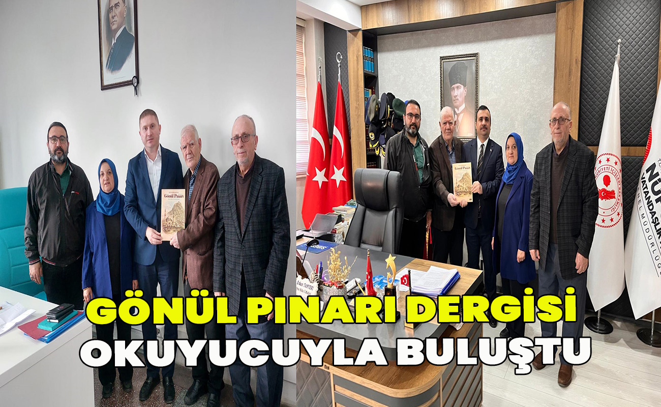 Gönül Pınarı Dergisi Okuyucuyla Buluştu