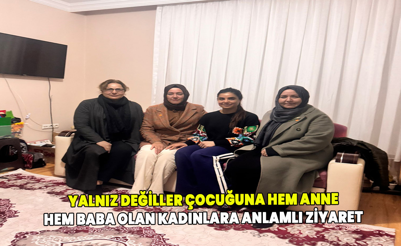  Yalnız Değiller Çocuğuna Hem Anne Hem Baba Olan Kadınlara Anlamlı Ziyaret