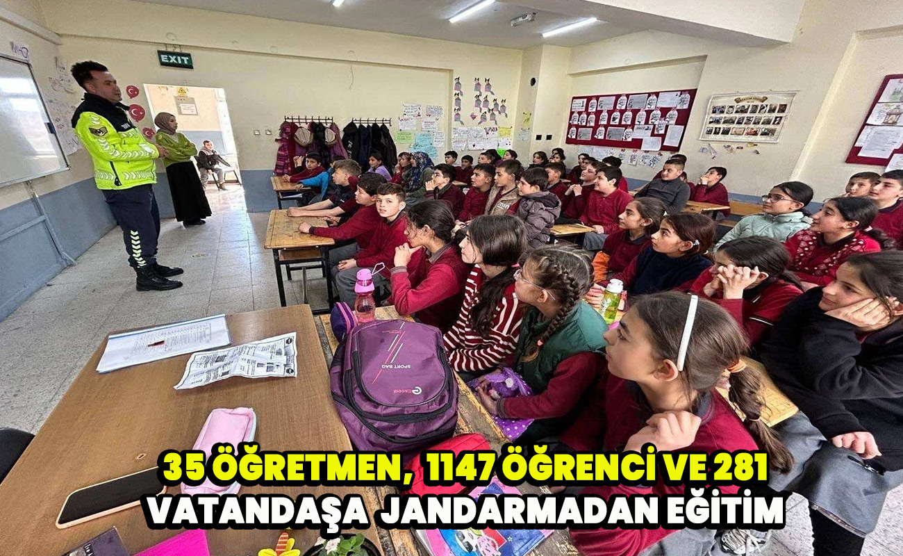  35 öğretmen,  1147 öğrenci ve 281 vatandaşa  Jandarmadan eğitim