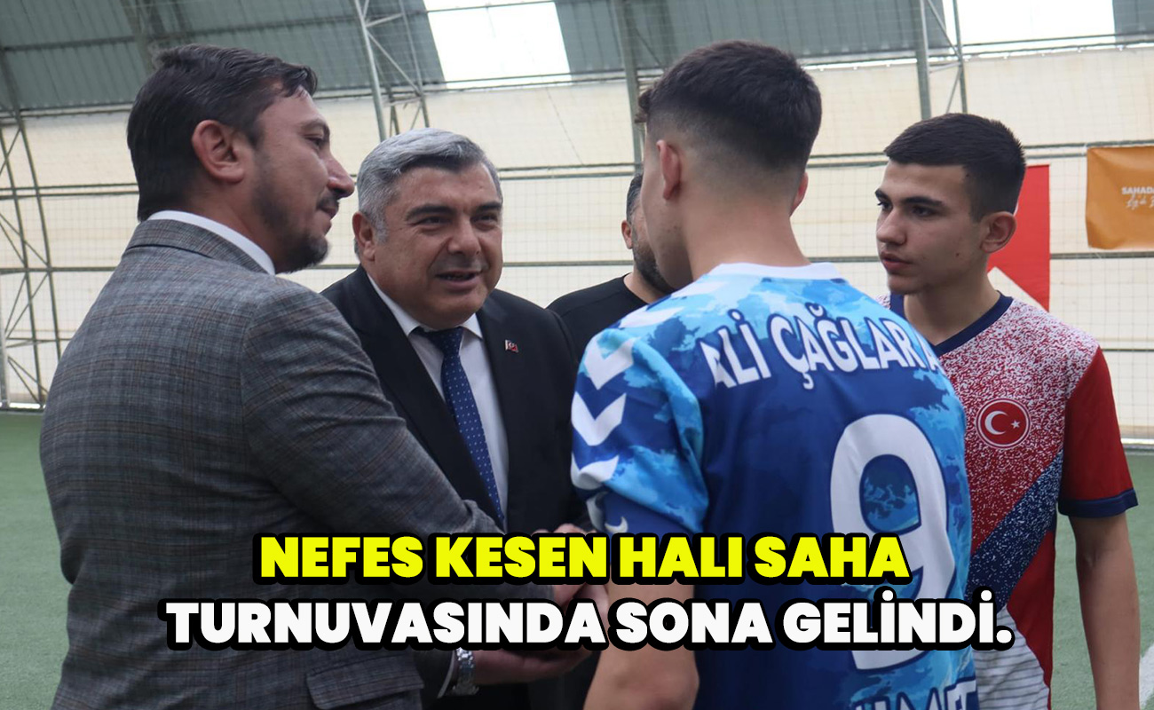 Nefes kesen halı saha turnuvasında sona gelindi.