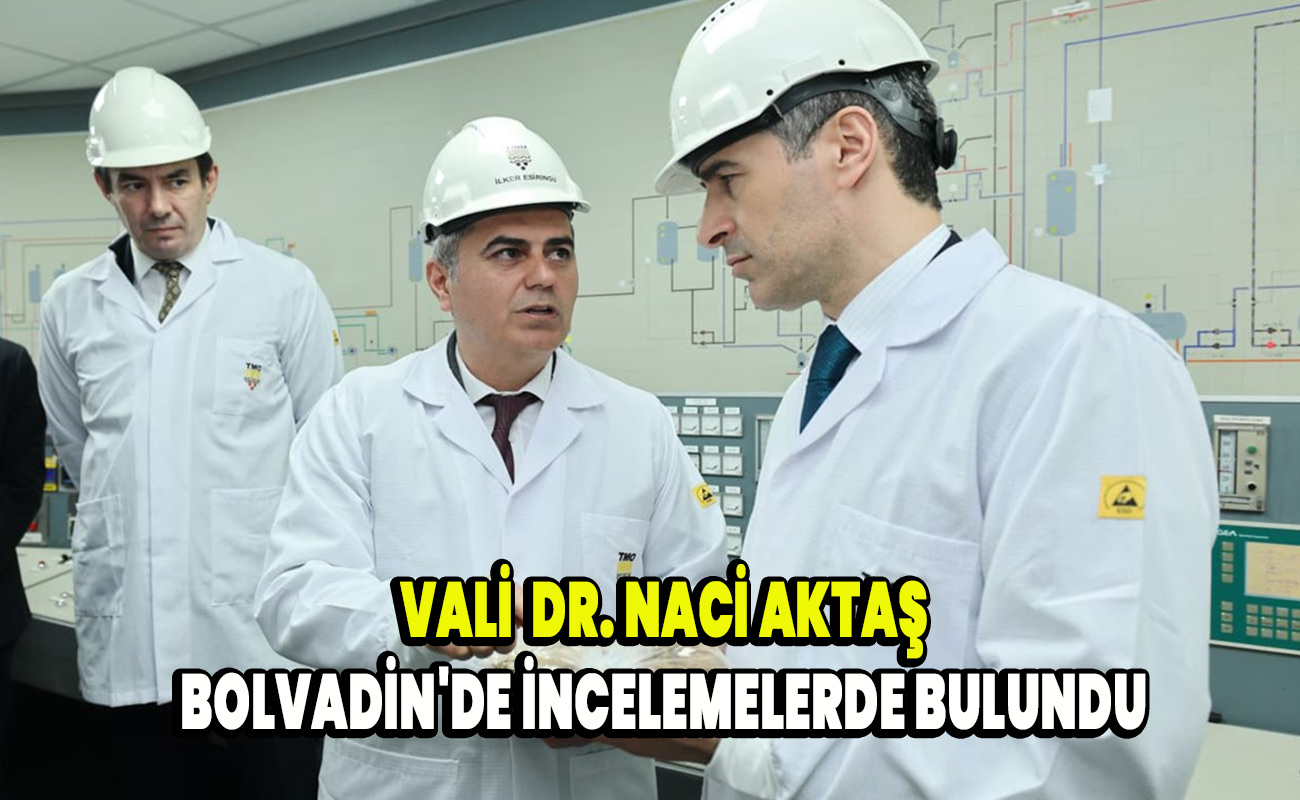 Dr. Vali Naci Aktaş Bolvadin'de incelemelerde bulundu
