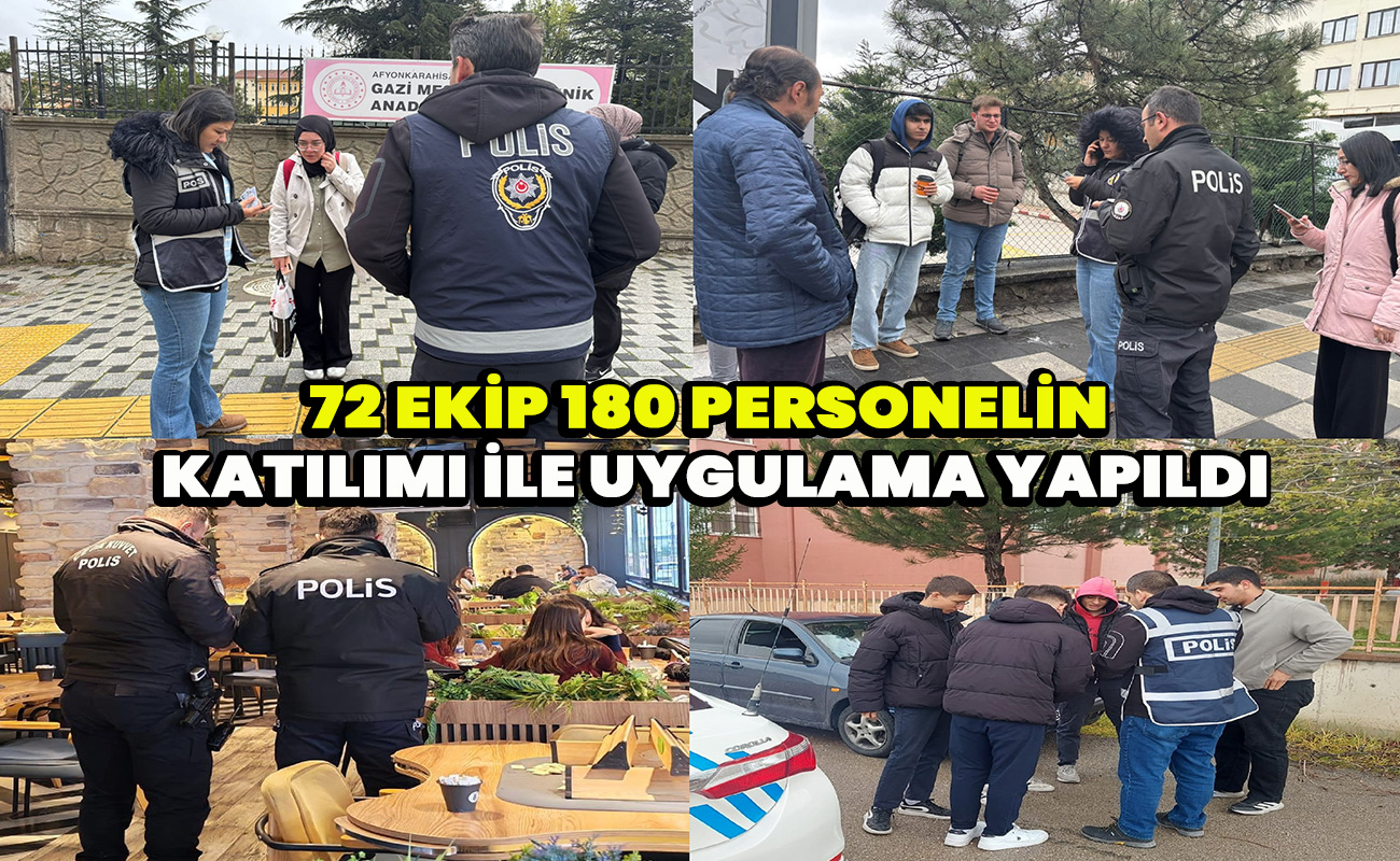 72 Ekip 180 Personelin katılımı ile uygulama yapıldı