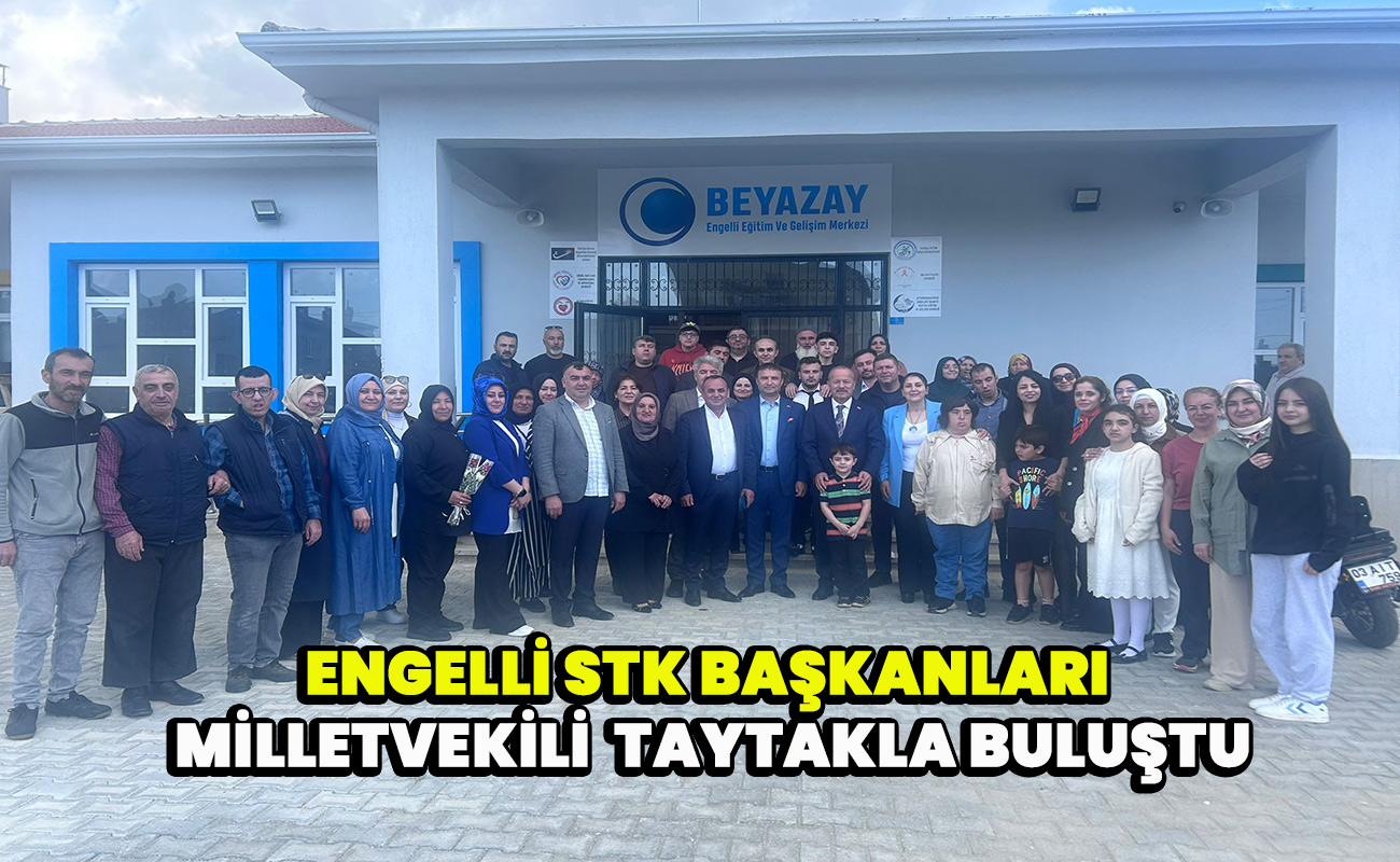 Engelli STK Başkanları Milletvekili Mehmet Taytak ile Bir Araya Geldi