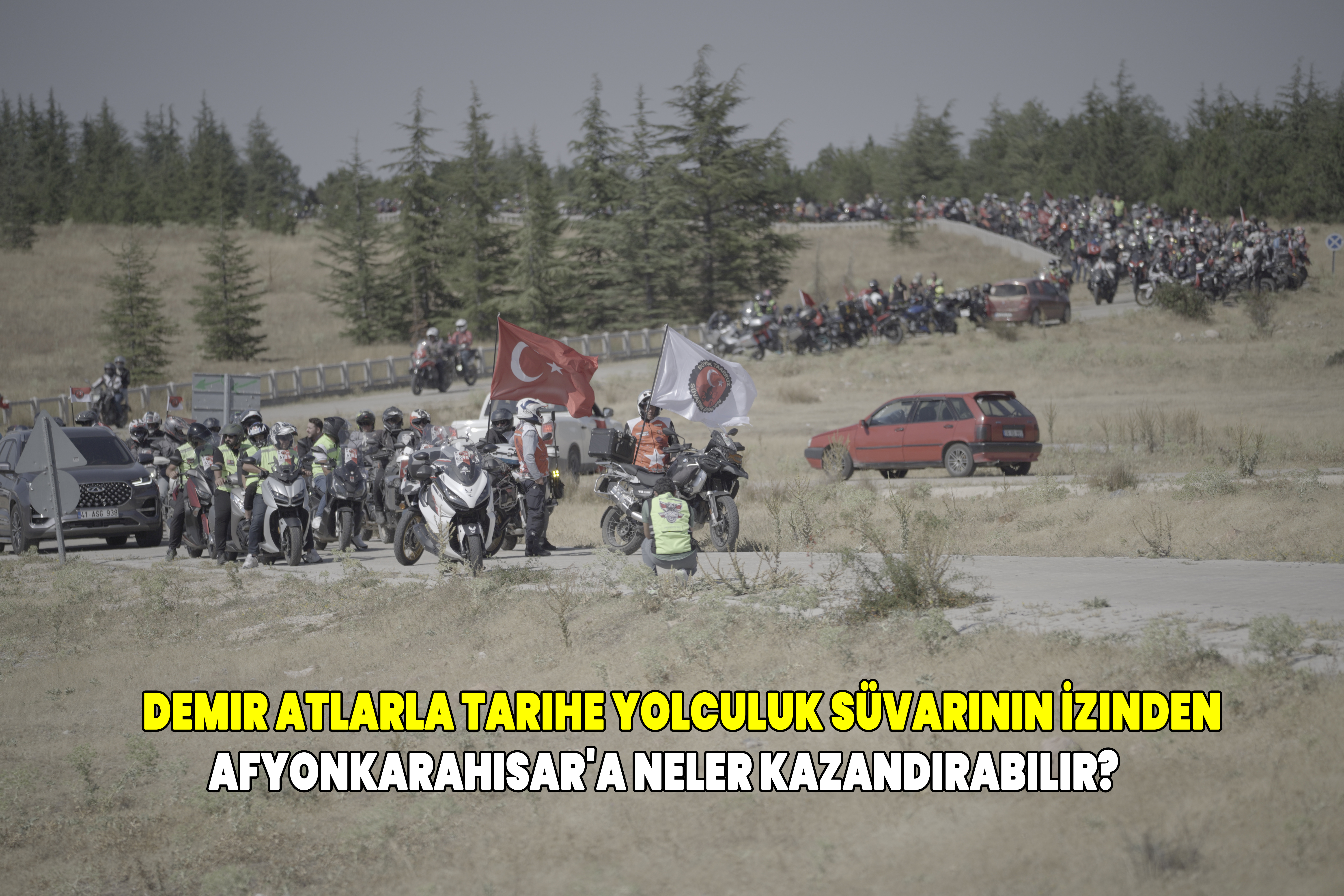 Demir Atlarla Tarihe Yolculuk Süvarinin İzinden Afyonkarahisar'a Neler Kazandırabilir?