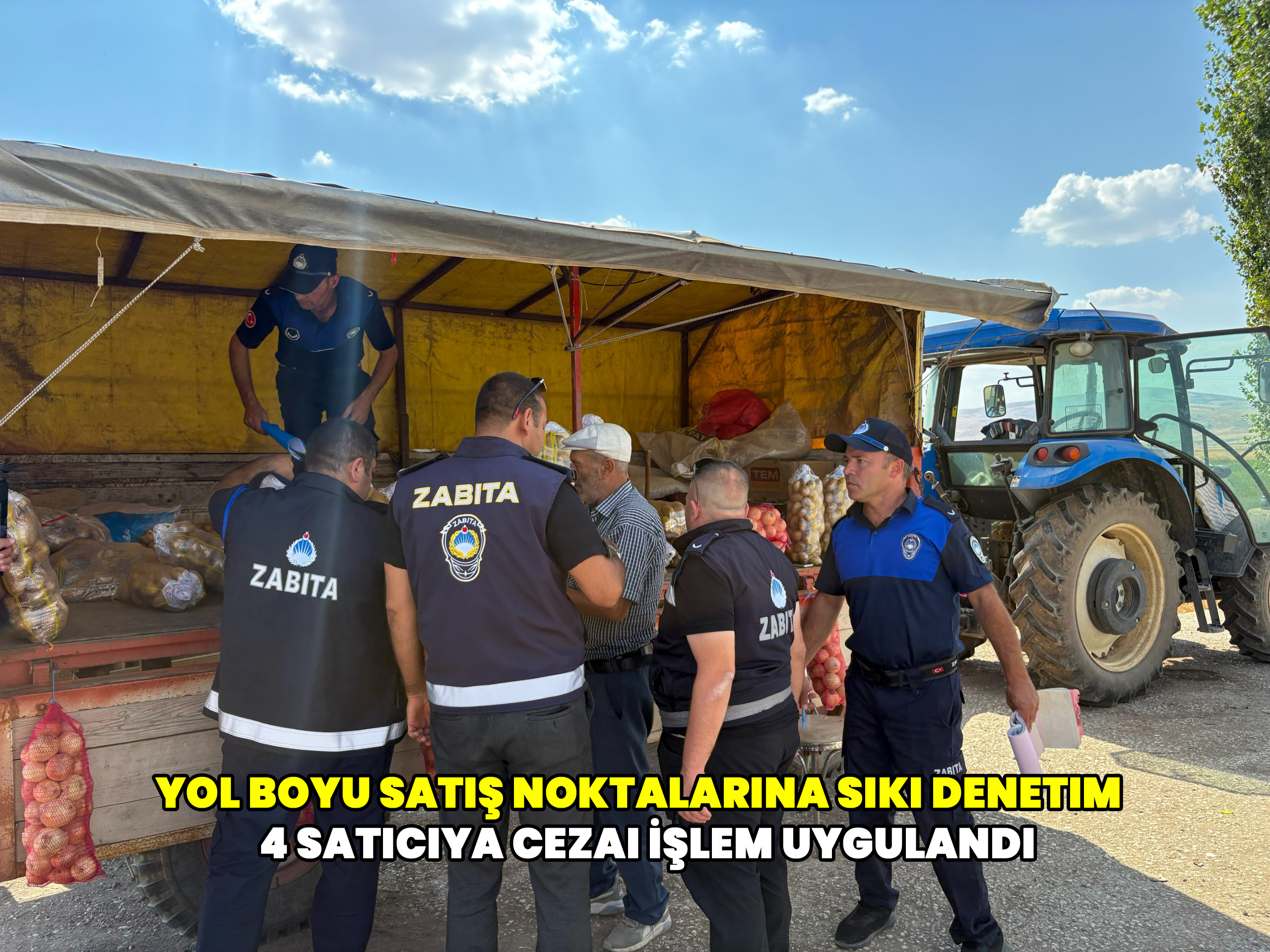 Yol Boyu Satış Noktalarına Sıkı Denetim: 4 Satıcıya Cezai İşlem Uygulandı