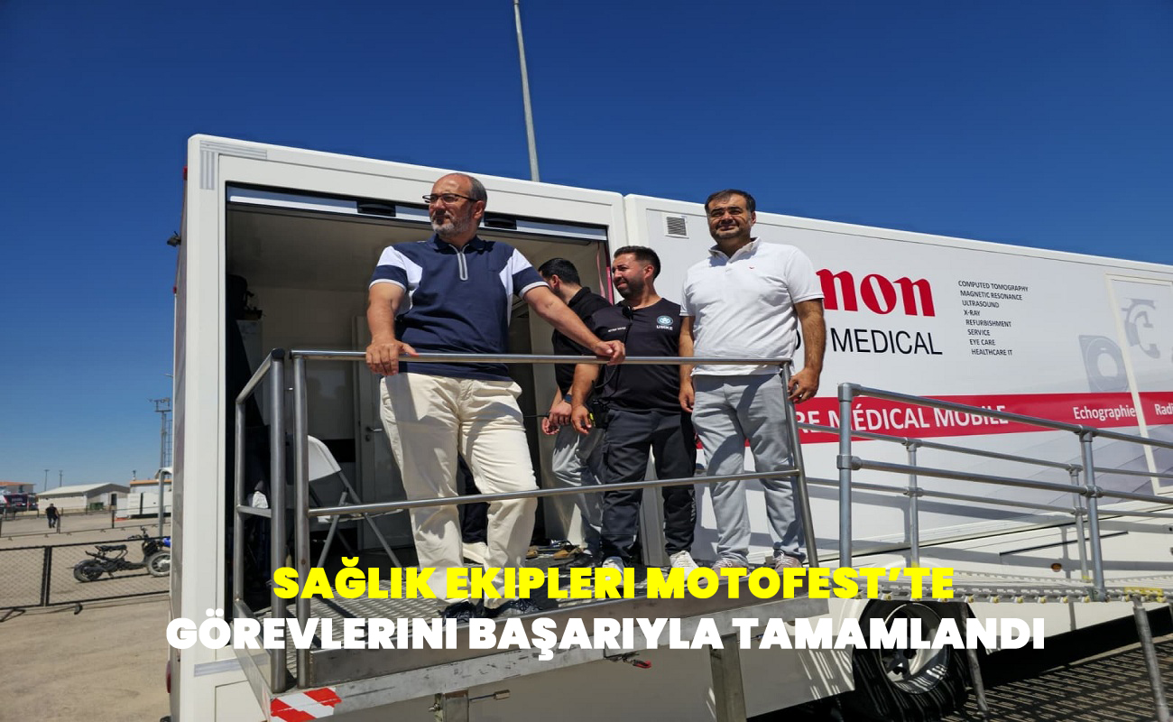  Sağlık Ekipleri Motofest’te Görevlerini Başarıyla Tamamlandı