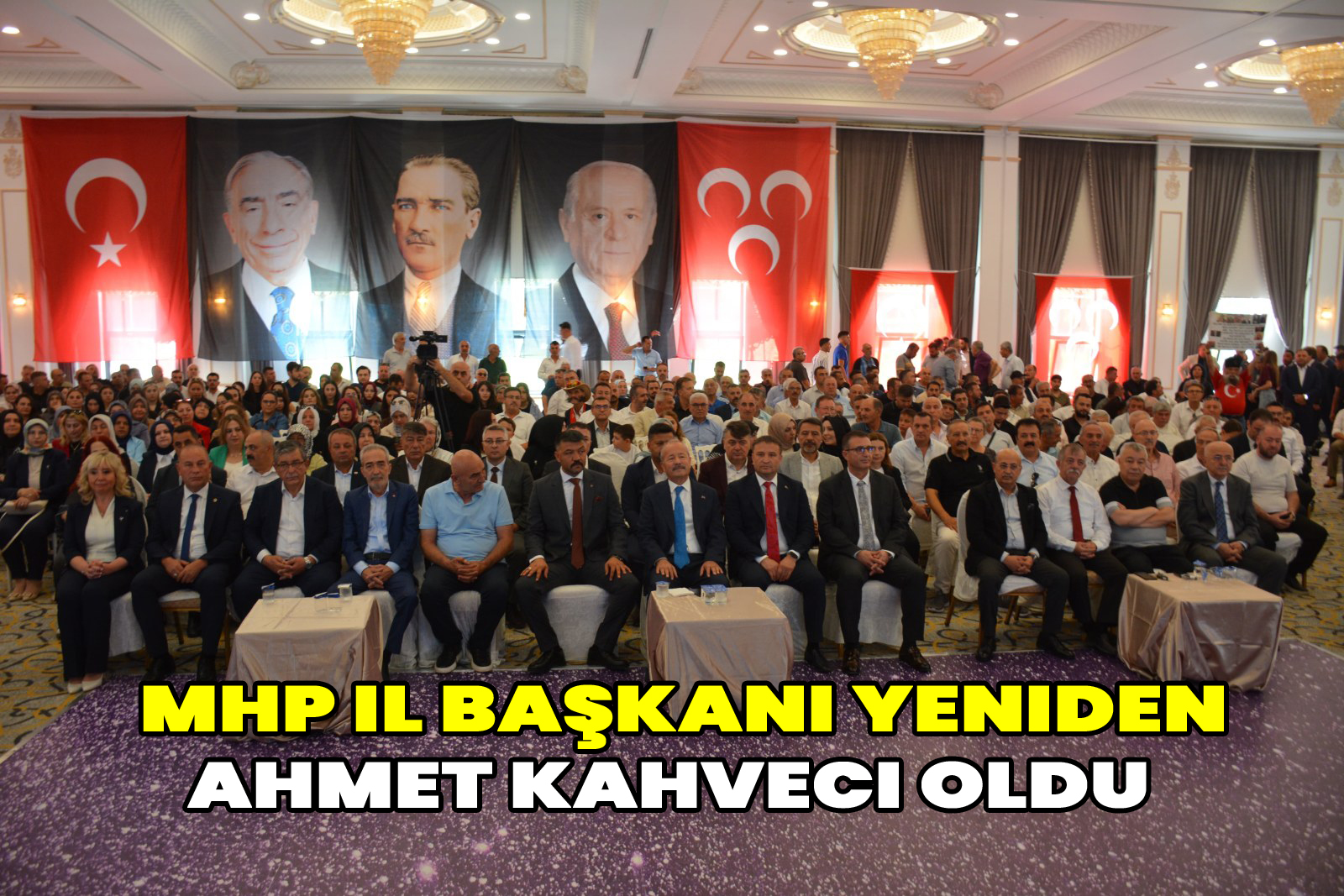 MHP İl Başkanı Ahmet Kahveci, Güven Tazeledi