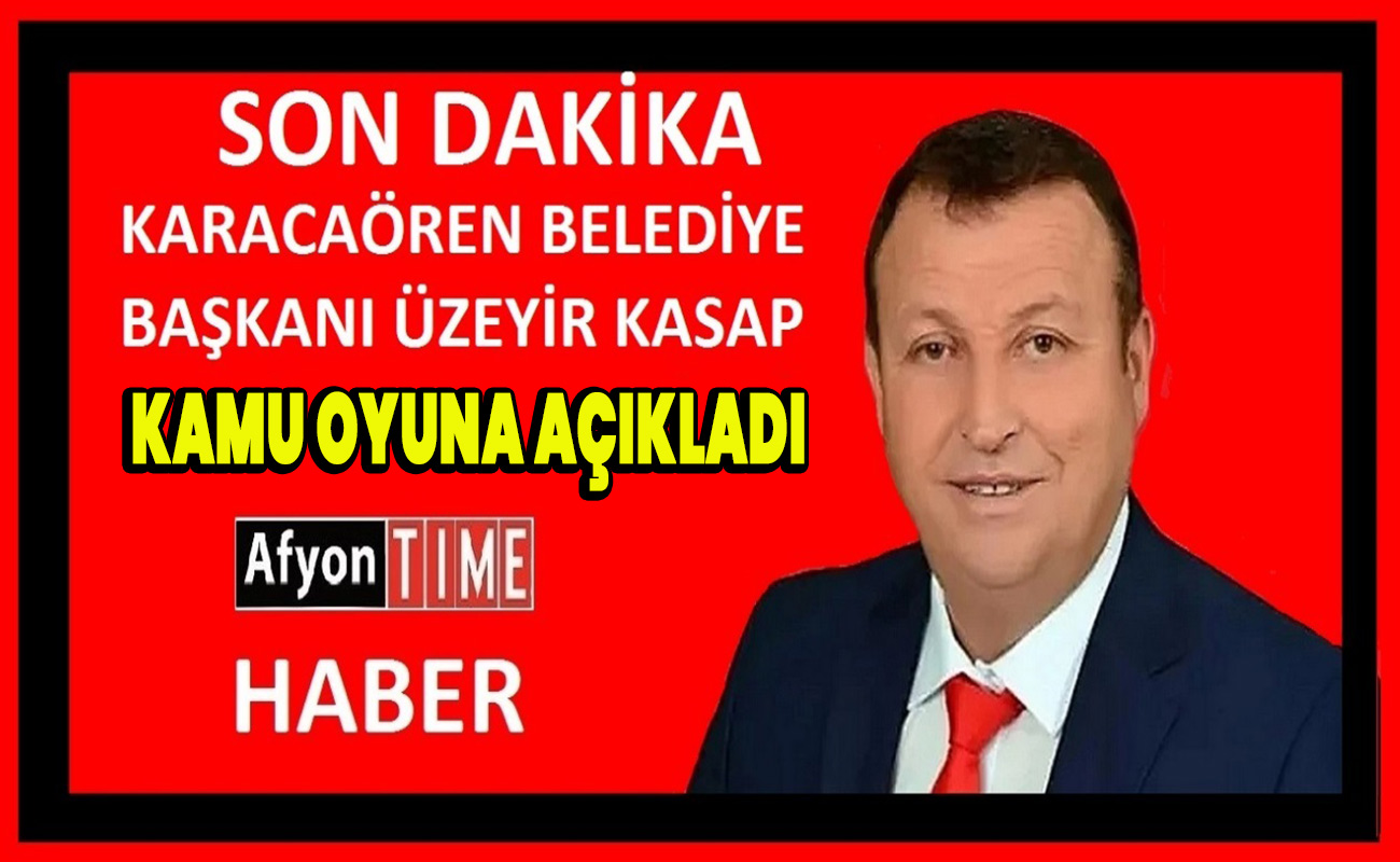 Karamık Karacaören Belediye Başkanı Üzeyir Kasap’tan kamuoyu açıklaması