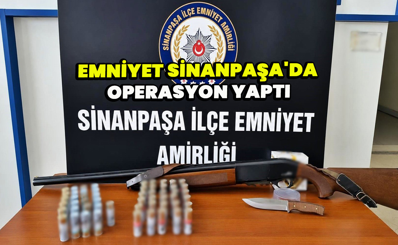 Emniyet Sinanpaşa'da operasyon yaptı