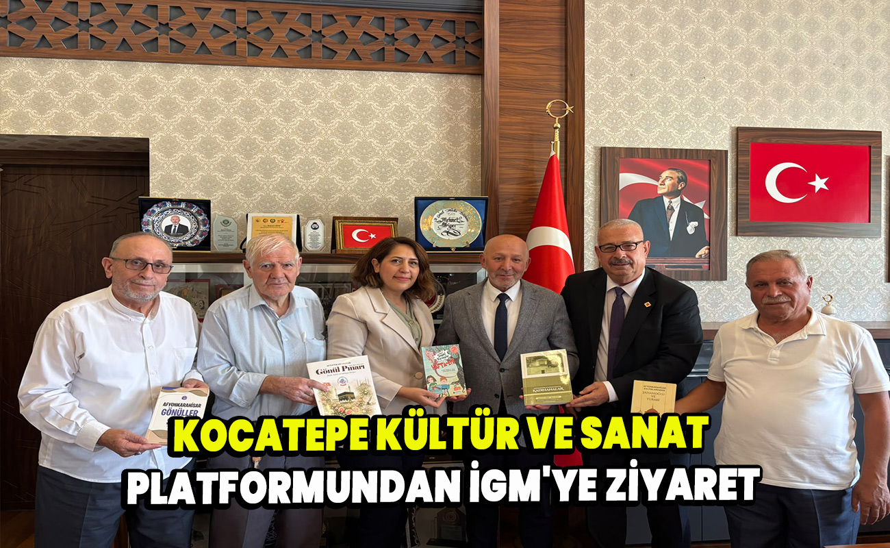 Kocatepe Kültür ve Sanat Platformundan İGM'ye ziyaret