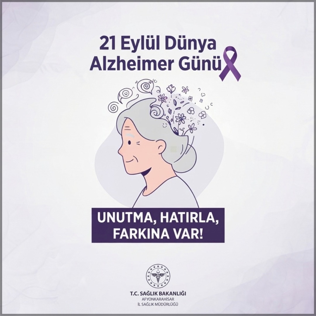 21 EYLÜL DÜNYA  ALZHEİMER GÜNÜ