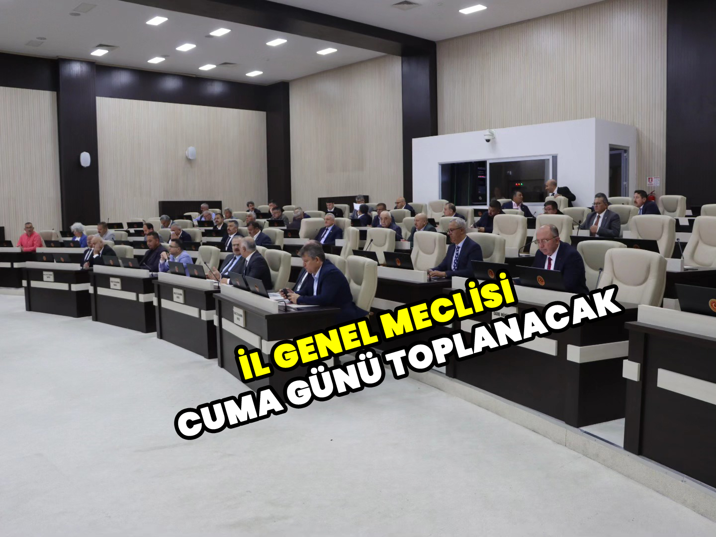 İl Genel Meclisi Cuma günü toplanacak