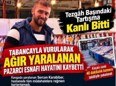 Kanlı Tartışma ölümle sonuçlandı