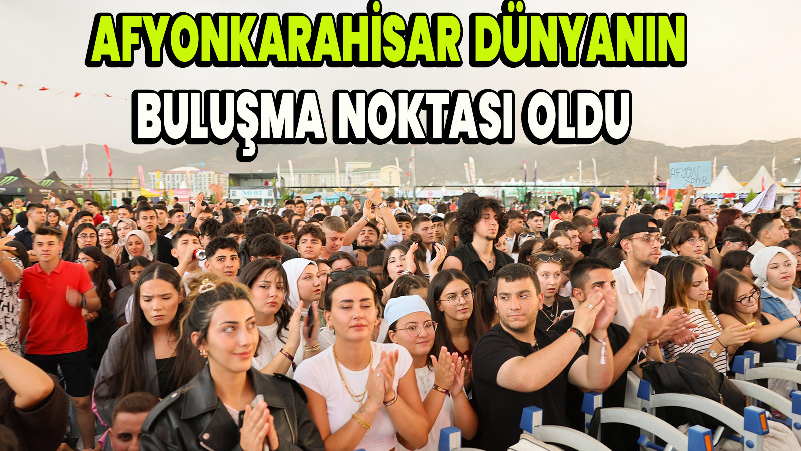 Afyonkarahisar Dünyanın buluşma noktası oldu