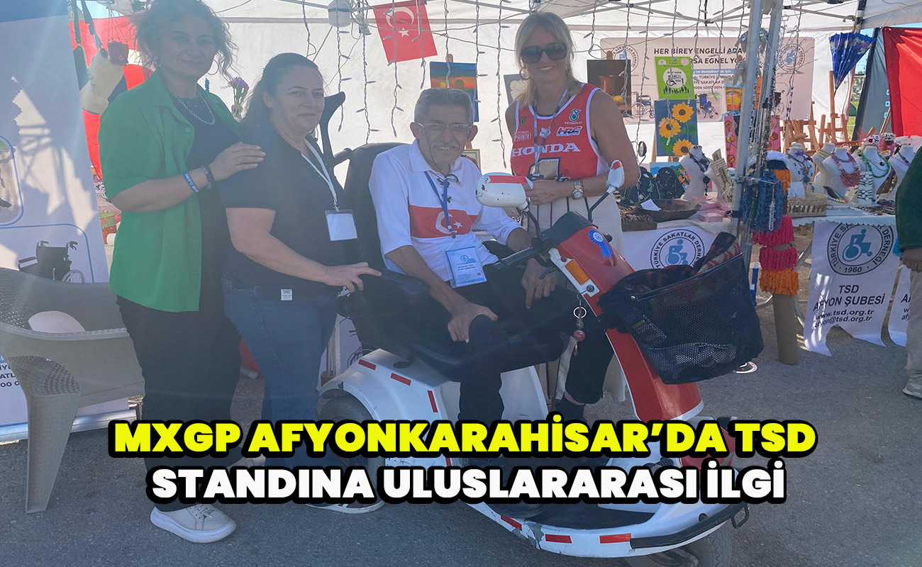 MXGP Afyonkarahisar’da TSD Standına Uluslararası İlgi