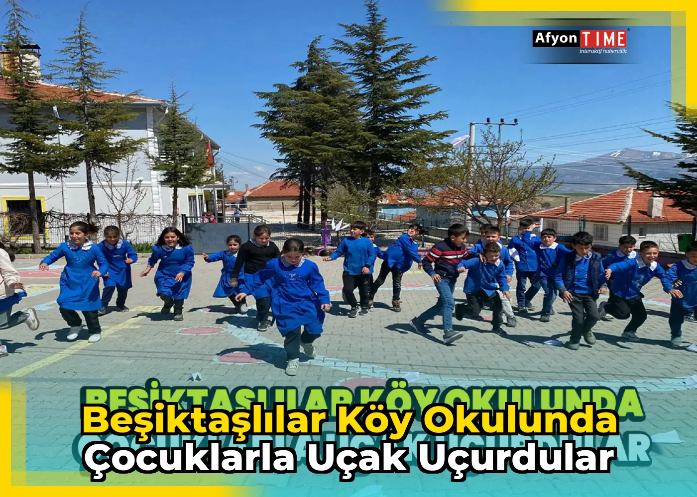 Beşiktaşlılar Köy okulunda Çocuklarla uçak uçurdular