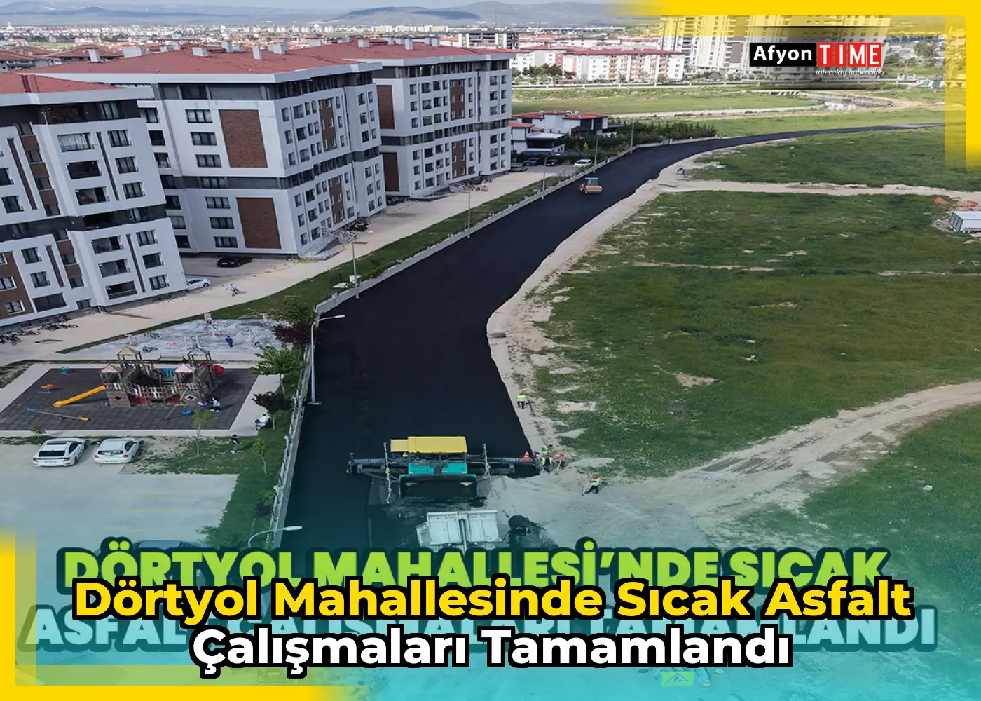 Dörtyol Mahallesinde sıcak asfalt çalışmaları tamamlandı