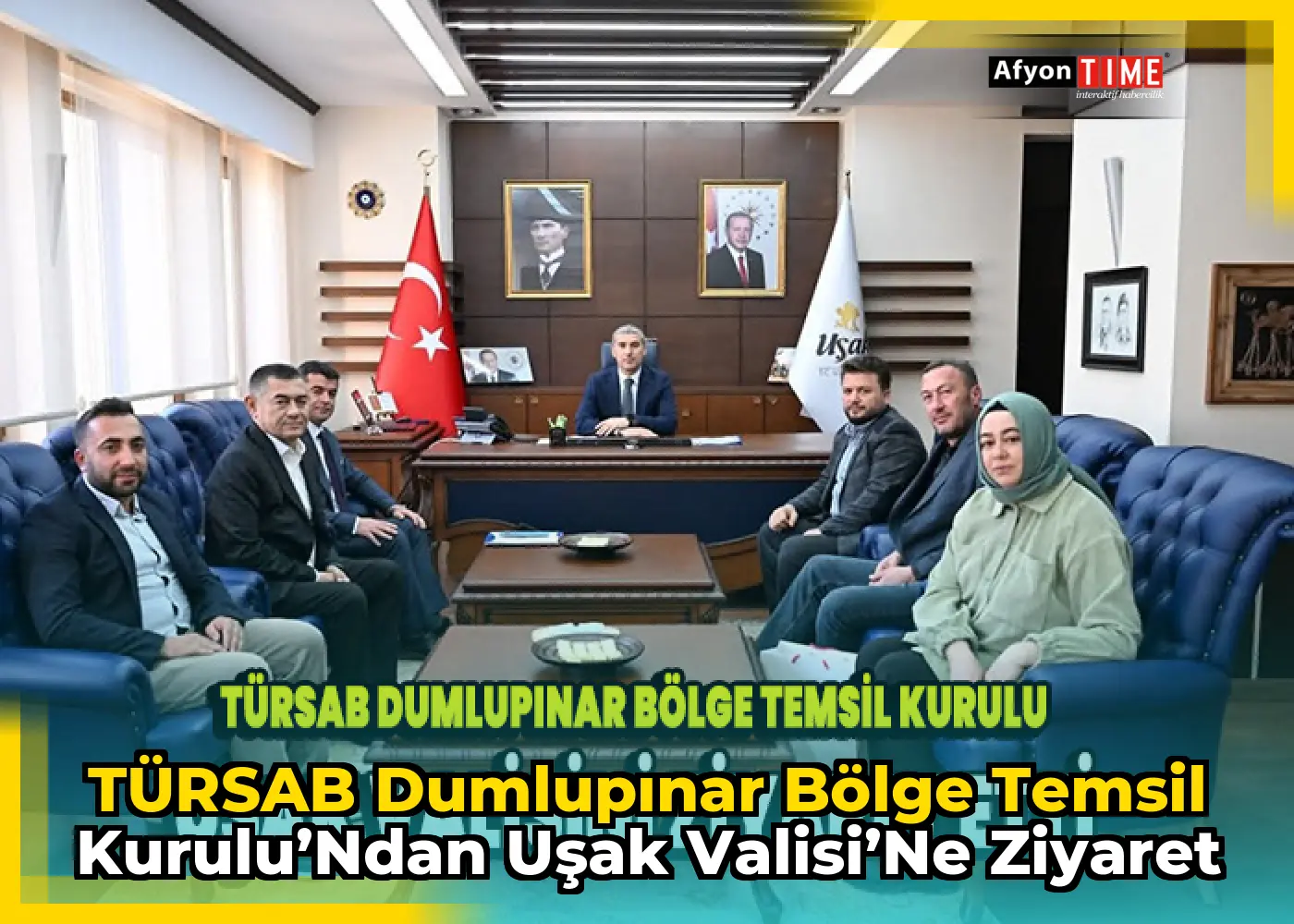 TÜRSAB Dumlupınar Bölge Temsil Kurulu’ndan Uşak Valisi’ne Ziyaret